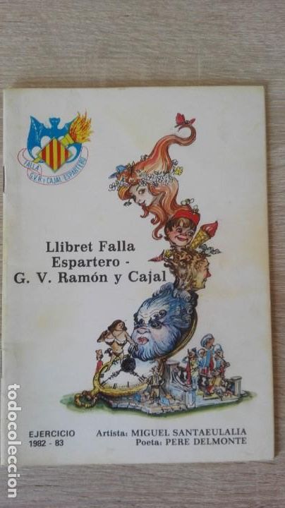 Coleccionismo de Revistas y Peri&oacute;dicos: LLIBRET FALLA GRAN V&Iacute;A RAM&Oacute;N Y CAJAL-ESPARTERO-ANY 1982-83-ARTISTA: MIGUEL SANTAEULALIA.