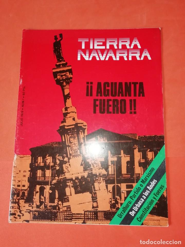 Coleccionismo de Revistas y Peri&oacute;dicos: TIERRA NAVARRA. AGUANTA FUERO. N&ordm; 1 . JULIO 1978