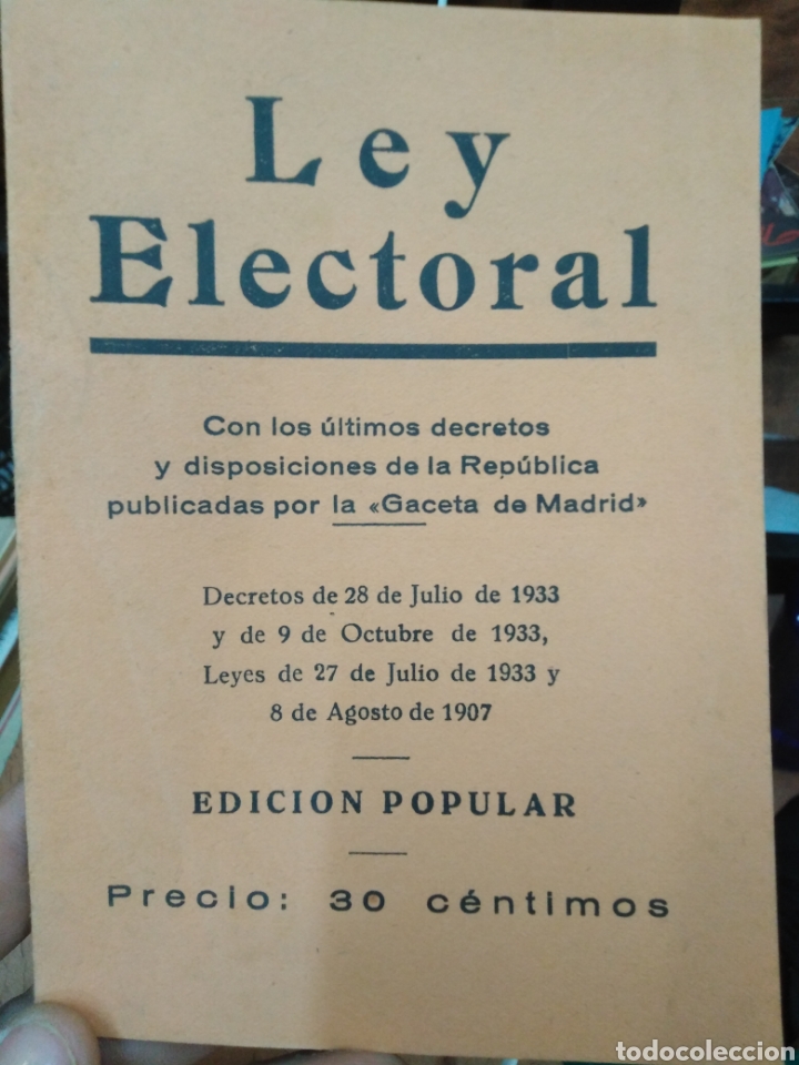 Coleccionismo de Revistas y Peri&oacute;dicos: LEY ELECTORAL/CON LOS &Uacute;LTIMOS DECRETOS DE LA II REP&Uacute;BLICA POR LA GACETA DE MADRID-1933