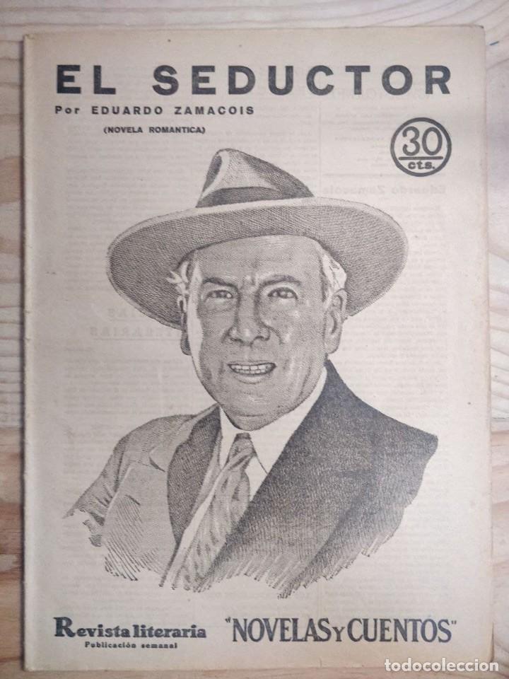 Coleccionismo de Revistas y Peri&oacute;dicos: EL SEDUCTOR ** EDUARDO ZAMACOIS -- REVISTA LITERARIA. Novelas y Cuentos. A&ntilde;o 1933