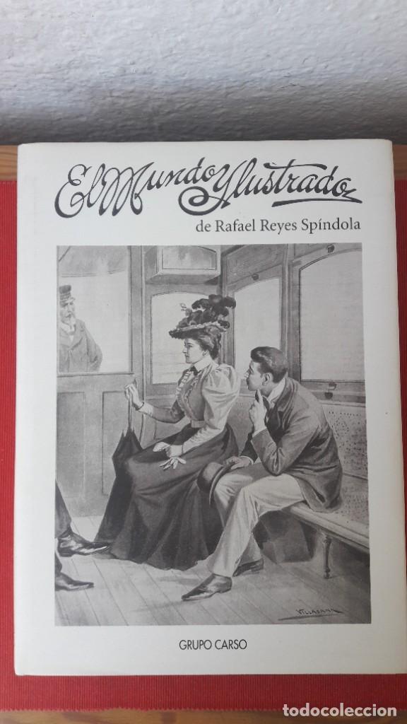 Coleccionismo de revistas y peri&oacute;dicos: EL MUNDO ILUSTRADO DE RAFAEL REYES SP&Iacute;NDOLA (MEXICO SIGLO XIX REVISTAS ILUSTRADAS) (ESTUDIO)