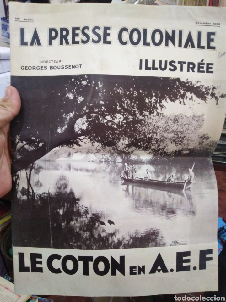 Collezionismo di Riviste e Giornali: LA PRESSE COLONIALE ILLUSTREE-LE COTON EN A.E.F-NOVIEMBRE 1933, EN FRANC&Eacute;S