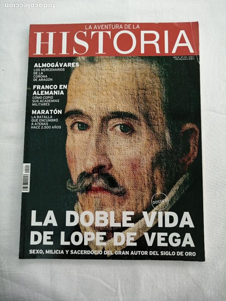 Coleccionismo de Revistas y Peri&oacute;dicos: LA AVENTURA DE LA HISTORIA 143. LA DOBLE VIDA DE LOPE DE VEGA, LA BATALL&Aacute; QUE ENCUMBR&Oacute; ATENAS.