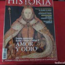 Coleccionismo de Revistas y Periódicos: LA AVENTURA DE LA HISTORIA 4º CENTENARIO ISABEL I FELIPE II
