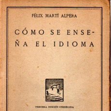 Coleccionismo de Revistas y Periódicos: MARTÍ ALPERA : CÓMO SE ENSEÑA EL IDIOMA (REVISTA DE PEDAGOGÍA, 1929). Lote 278496378