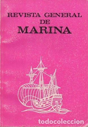 Collection Magazines and Newspapers: REVISTA GENERAL DE MARINA MARZO 1972 TOMO 182 - A-REV-2008
