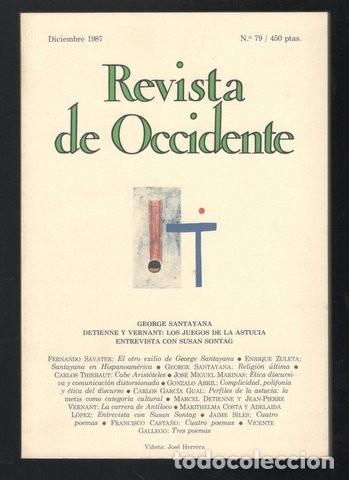Coleccionismo de revistas y peri&oacute;dicos: GEORGE SANTAYANA. DETIENNE Y VERNANT: LOS JUEGOS DE LA ASTUCIA. ENTREVISTA CON SUSAN SONTAG, etc.