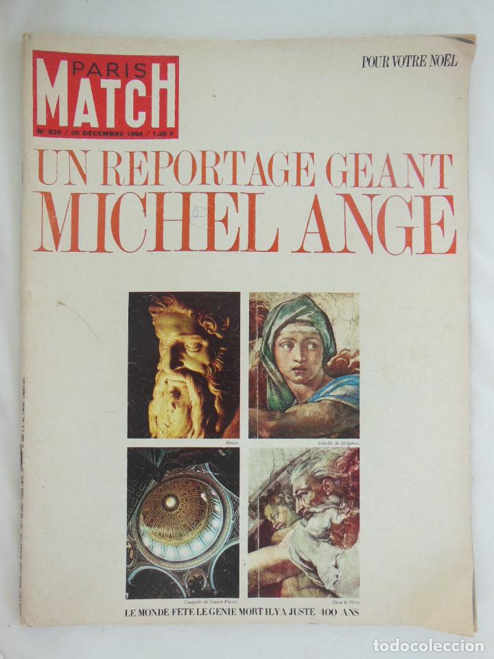 Collezionismo di Riviste e Giornali: PARIS MATCH. N&uacute;m 820 / 28 d&eacute;cembre 1964. Un Reportage Geant Michel Ange.