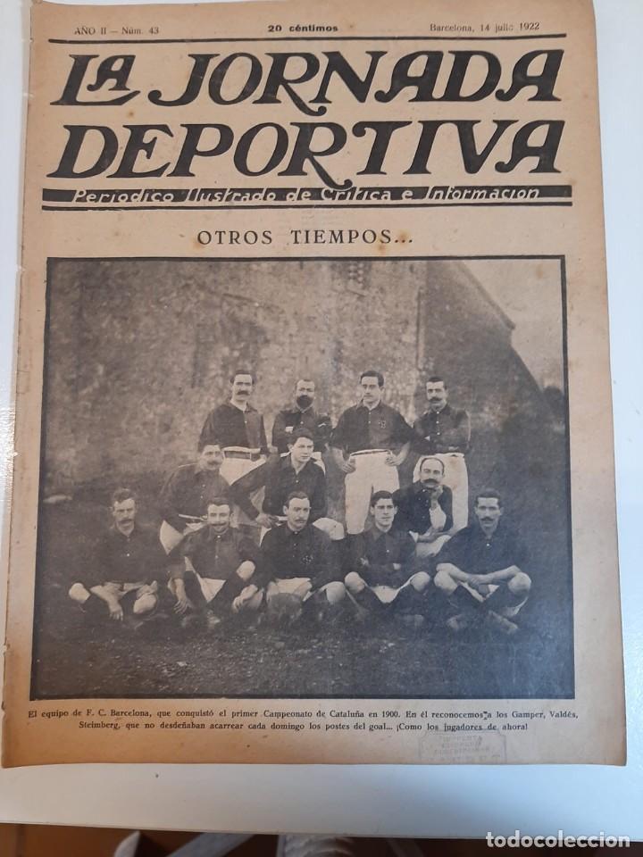 Collezionismo di Riviste e Giornali: 1922 &rdquo;LA JORNADA DEPORTIVA&rdquo; N&ordm; 43 Peri&oacute;dico Ilustrado de Cr&iacute;tica e Informaci&oacute;n Barcelona 14 Julio