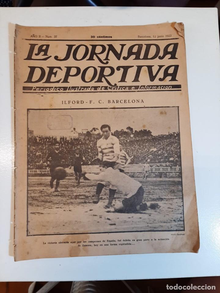 Collezionismo di Riviste e Giornali: 1922 &rdquo;LA JORNADA DEPORTIVA&rdquo; N&ordm; 37 Peri&oacute;dico Ilustrado de Cr&iacute;tica e Informaci&oacute;n Barcelona 12 Junio