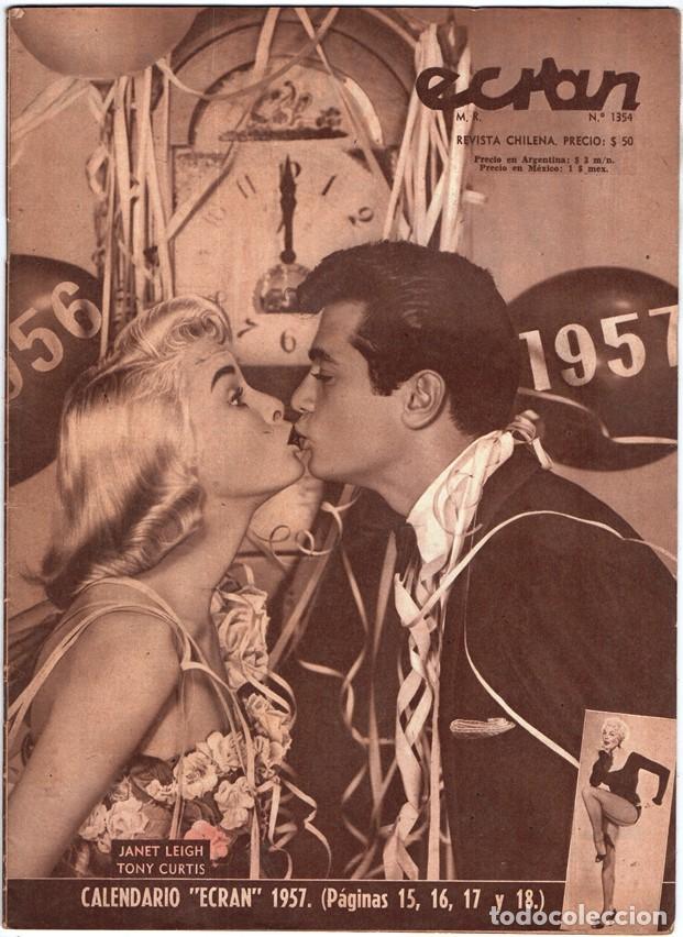 Coleccionismo de revistas y peri&oacute;dicos: 1957 REVISTA CHILENA ECRAN # 1354 JANET LEIGH Y TONY CURTIS JOAN COLLINS CALENDARIO &acute;ECRAN&acute;1957
