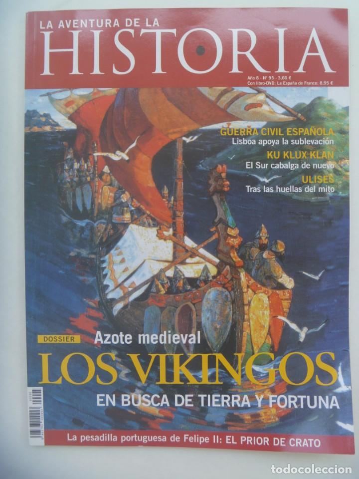 Coleccionismo de revistas y peri&oacute;dicos: LA AVENTURA DE LA HISTORIA, N&ordm; 95: VIKINGOS, KU KLUX KLAN, LA FOTO DE CAPPA DEL MILICANO, ETC