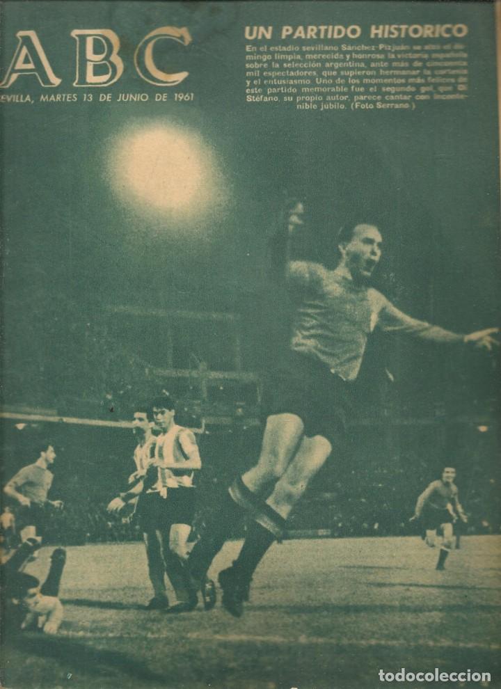 Coleccionismo de Revistas y Peri&oacute;dicos: ABC. N&ordm; 18029. VICTORIA DE ESPA&Ntilde;A SOBRE ARGENTINA. DI ST&Eacute;FANO, DESTACADO. SEVILLA,13 JUNIO 1961(B/1)