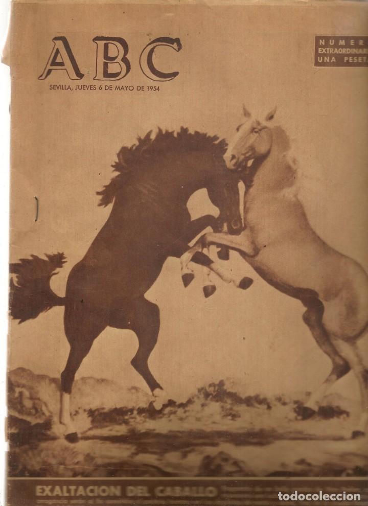 Coleccionismo de Revistas y Peri&oacute;dicos: ABC. N&ordm; 15819. FERIA DE JEREZ. EXALTACI&Oacute;N DEL CABALLO. SEVILLA, 6 MAYO 1954. VER FOTOS (B/1)