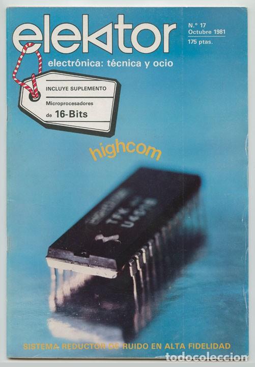 Coleccionismo de revistas y peri&oacute;dicos: ELEKTOR - N&ordm; 17 - 1981 - ELECTRONICA TECNICA Y OCIO