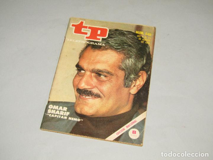 Coleccionismo de revistas y peri&oacute;dicos: Antigua Revista TP TELEPROGRAMA N&ordm; 540 con OMAR SHARIF Capitan Nemo del A&ntilde;o 1976