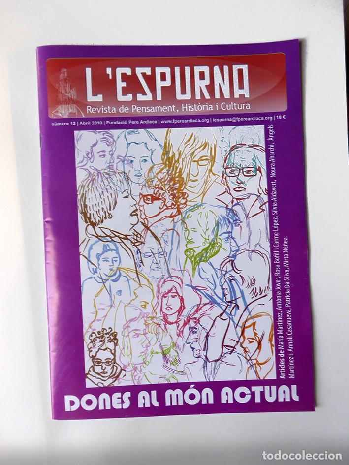 Coleccionismo de Revistas y Peri&oacute;dicos: L'ESPURNA REVISTA DE PENSAMENT HIST&Ograve;RIA I CULTURA 12. ABRIL 2010. ISABEL VICENTE, MANOLA RODR&Iacute;GUEZ