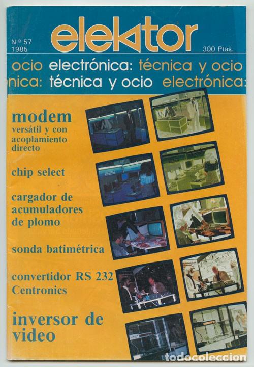 Coleccionismo de revistas y peri&oacute;dicos: ELEKTOR - N&ordm; 57 - 1985 - ELECTRONICA TECNICA Y OCIO