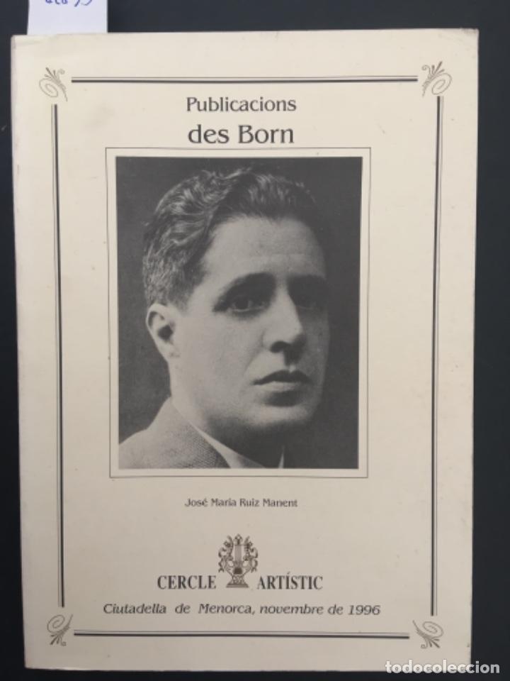 Coleccionismo de revistas y peri&oacute;dicos: PUBLICACIONS DES BORN N&Uacute;MERO 0, MENORCA, 1996, JOSE MARIA RUIZ MANENT
