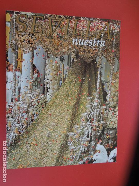 Coleccionismo de Revistas y Peri&oacute;dicos: SEVILLA NUESTRA REVISTA - PRIVAMERA 2008