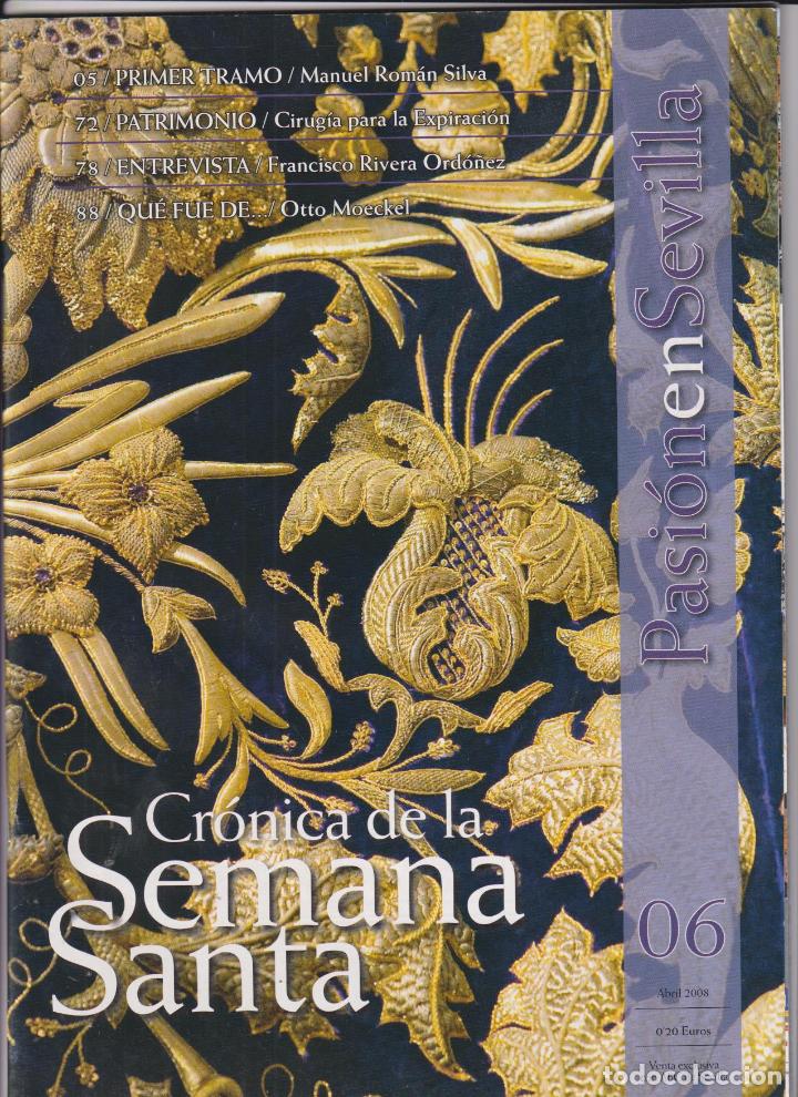 Coleccionismo de Revistas y Peri&oacute;dicos: Cr&oacute;nica de la Semana Santa. Pasi&oacute;n en Sevilla. Abril 2008. (30x21 cms.) 100 p&aacute;ginas color