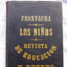 Coleccionismo de Revistas y Periódicos: L-6067.LOS NIÑOS. REVISTA DE EDUCACIÓN Y RECREO. POR CARLOS FRONTAURA. TOMO IV. 2º SEMESTRE DE 1871.