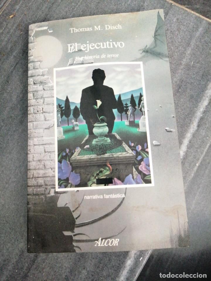Collection Magazines and Newspapers: Libro EL EJECUTIVO una historia de terror Thomas M. Disch ALCOR