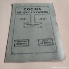 Coleccionismo de Revistas y Periódicos: COCINA ARTISTICA Y CASERA.REVISTA MENSUAL ILUSTRADA.AÑO I.MAYO 1917.Nº 3. REDACCION NUNCIO. 13 PAGS.