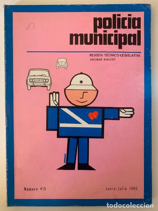 Collectionnisme de Revues et Journaux: POLICIA MUNICIPAL. Revista T&eacute;cnico-Legislativa n&ordm; 415, 1985