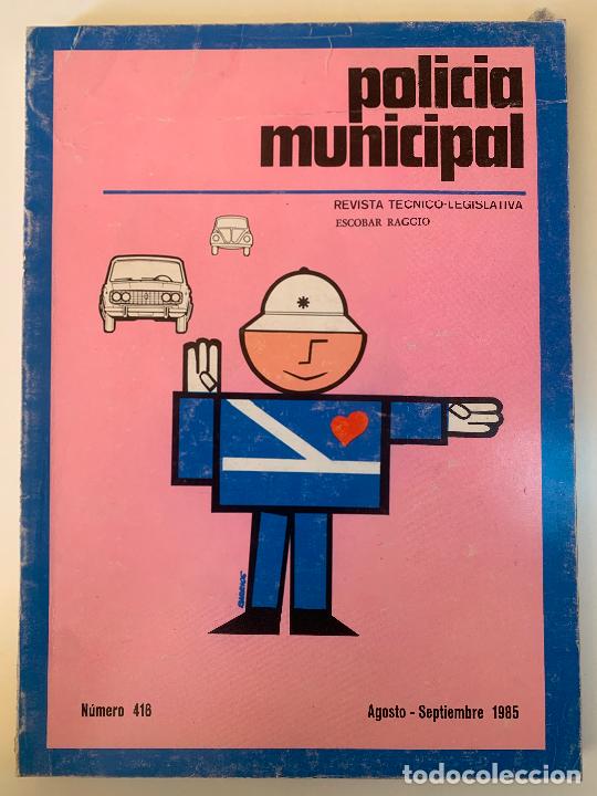 Collectionnisme de Revues et Journaux: POLICIA MUNICIPAL. Revista T&eacute;cnico-Legislativa n&ordm; 416, 1985