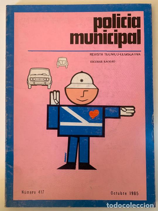 Collectionnisme de Revues et Journaux: POLICIA MUNICIPAL. Revista T&eacute;cnico-Legislativa n&ordm; 417, 1985