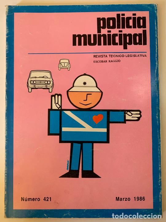 Collectionnisme de Revues et Journaux: POLICIA MUNICIPAL. Revista T&eacute;cnico-Legislativa n&ordm; 421, 1986