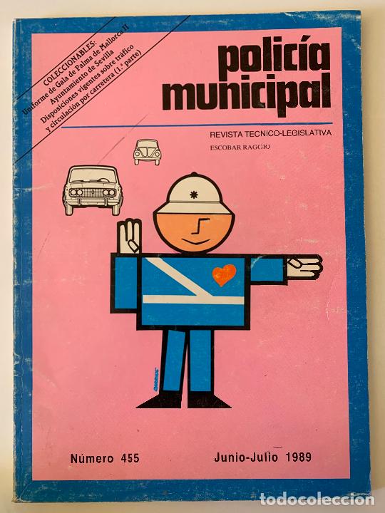 Collectionnisme de Revues et Journaux: POLICIA MUNICIPAL. Revista T&eacute;cnico-Legislativa n&ordm; 455, 1989