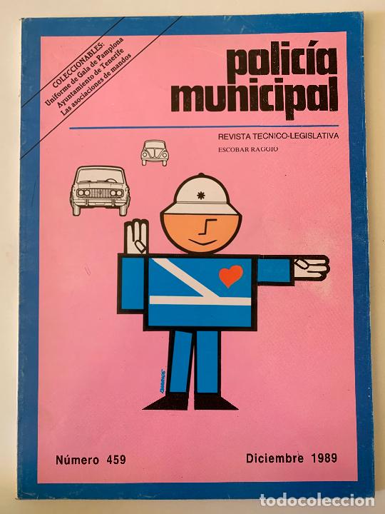 Collectionnisme de Revues et Journaux: POLICIA MUNICIPAL. Revista T&eacute;cnico-Legislativa n&ordm; 459, 1989