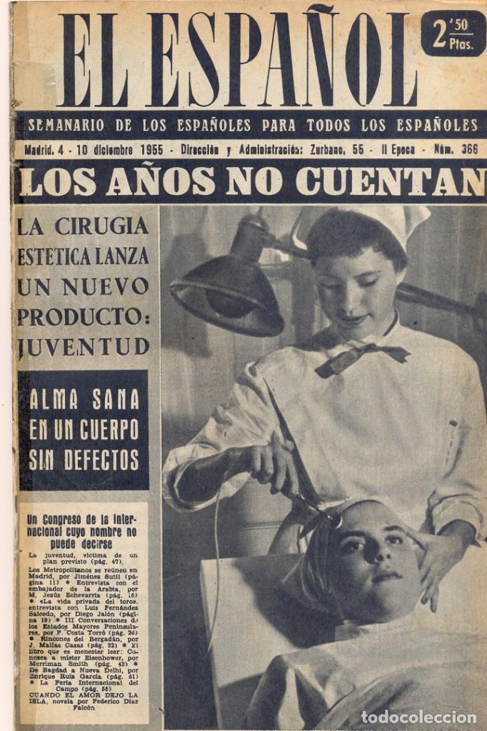 Colecionismo de Revistas e Jornais: Semanario El Espa&ntilde;ol n&ordm; 366. 04/12/1955. Los a&ntilde;os no cuentan.