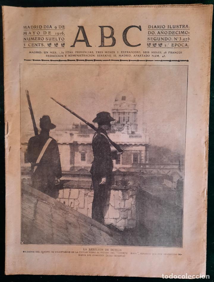 Coleccionismo de Revistas y Peri&oacute;dicos: ABC N⁰ 3975 09-MAYO-1916 - I GUERRA MUNDIA (VER FOTOS). LA REBELI&Oacute;N DE DUBL&Iacute;N.