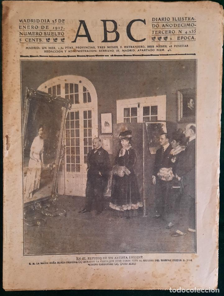 Coleccionismo de Revistas y Peri&oacute;dicos: ABC N⁰ 4235 25-ENERO 1917 - I GUERRA MUNDIAL (VER FOTOS). LA REINA EN EL ESTUDIO DE PINTOR ILUSTRE.