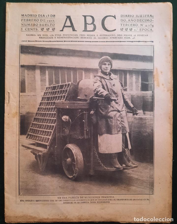 Coleccionismo de Revistas y Peri&oacute;dicos: ABC N⁰ 4254 13-FEBRERO 1917 - I GUERRA MUNDIAL (VER FOTOS). F&Aacute;BRICA DE MUNICI&Oacute;N FRANCESA.