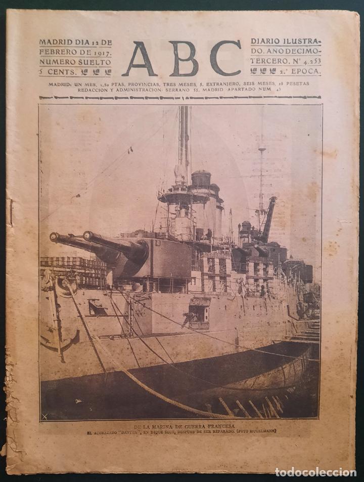 Coleccionismo de Revistas y Peri&oacute;dicos: ABC N⁰ 4253 12-FEBRERO 1917 - I GUERRA MUNDIAL (VER FOTOS). LA MARINA DE GUERRA FRANCESA..