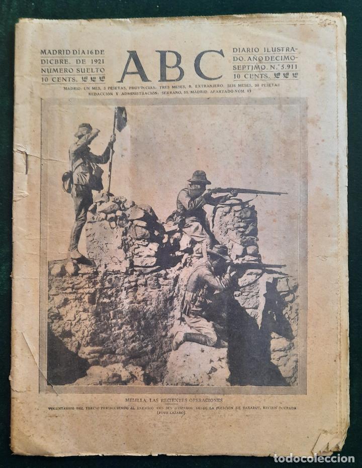 Coleccionismo de Revistas y Peri&oacute;dicos: ABC N⁰ 5911 16-DICIEMBRE-1921 - I GUERRA MUNDIAL (VER FOTOS). MELILLA, LAS RECIENTES OPERACIONES.