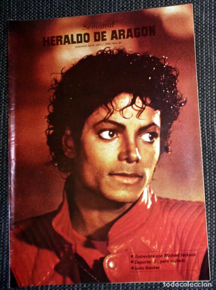 Coleccionismo de Revistas y Peri&oacute;dicos: SEMANAL HERALDO ARAG&Oacute;N N&ordm;85 Abril 1984 - ENTREVISTA EXCLUSIVA a MICHAEL JACKSON - MATIAS URIBE