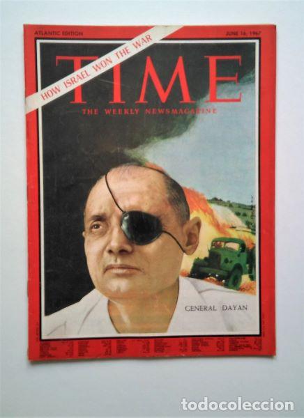Coleccionismo de Revistas y Peri&oacute;dicos: How Israel Won the War; General Moshe Dayan. Time Magazine June 16, 1967