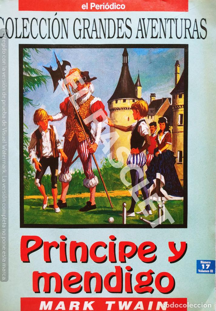 Coleccionismo de revistas y peri&oacute;dicos: FASCICULO 17- COLECCI&Oacute;N GRANDES EVENTURAS - PRINCIPE Y MENDIGO - EL PERIODICO