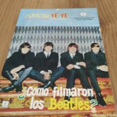 Coleccionismo de Revistas y Periódicos: AMOR YE-YE COMO FILMARON LOS BEATLES?. Lote 290693478
