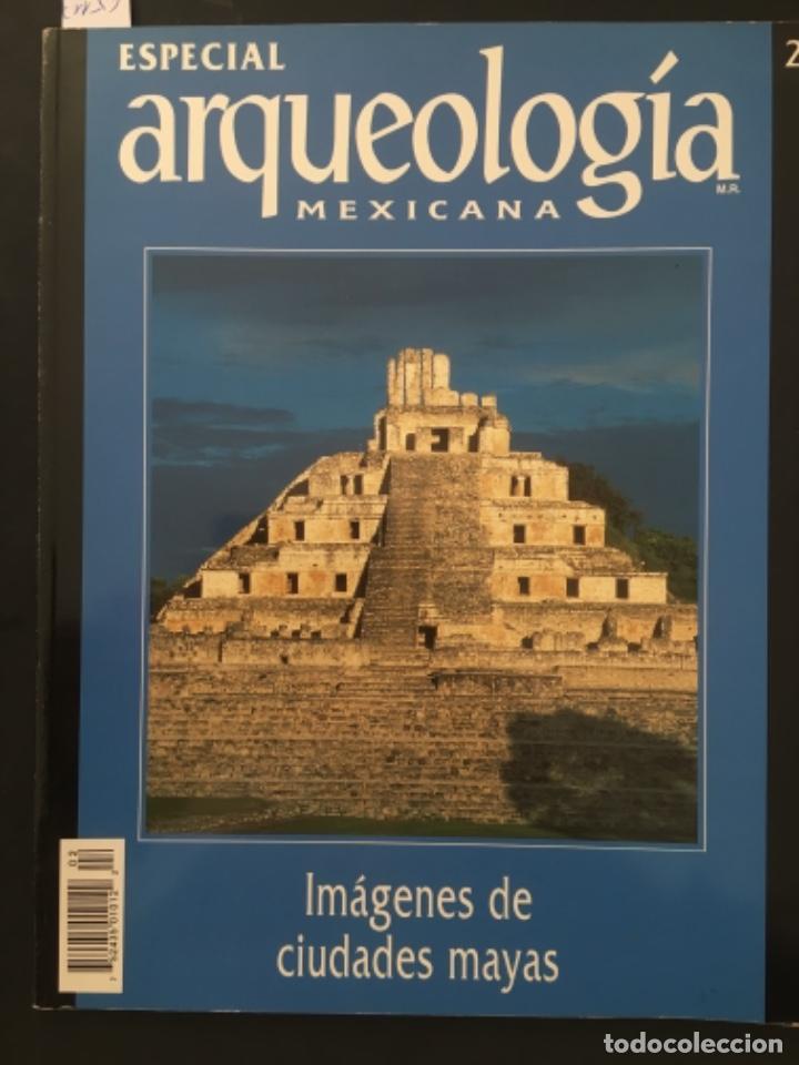 Collezionismo di Riviste e Giornali: REVISTA ESPECIAL ARQUEOLOGIA MEXICANA, IMAGENES DE CIUDADES MAYAS