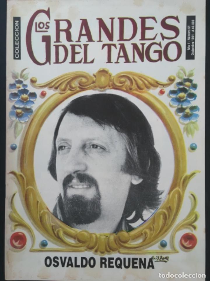 Collezionismo di Riviste e Giornali: REVISTA LOS GRANDES DEL TANGO, OSWALDO REQUENA