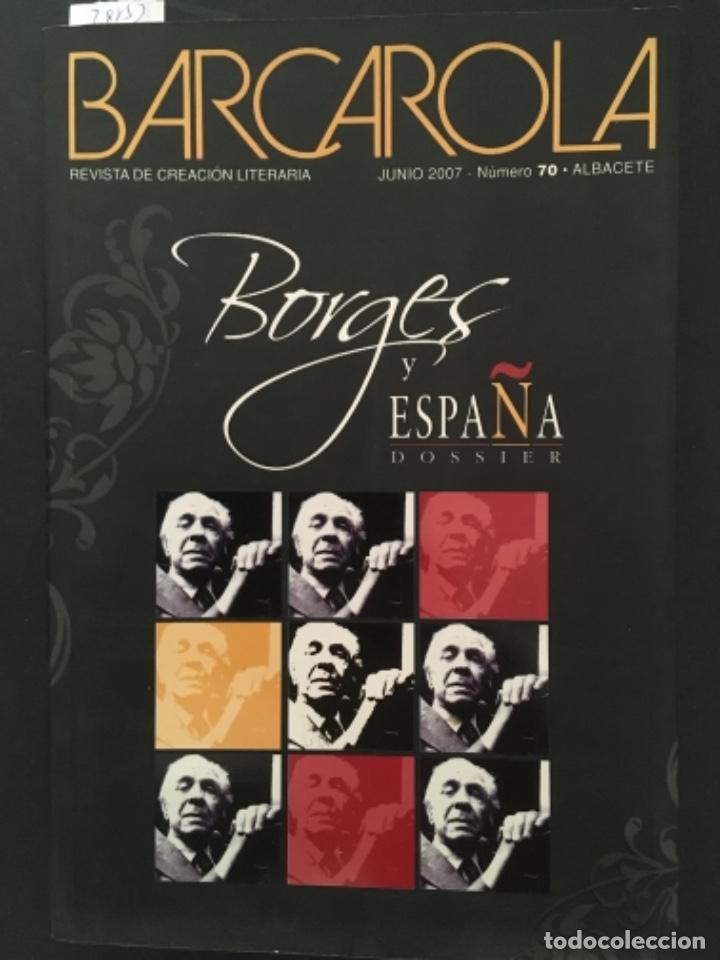 Collezionismo di Riviste e Giornali: REVISTA DE CREACION LITERARIA BARCAROLA, NUMERO 70, 2007