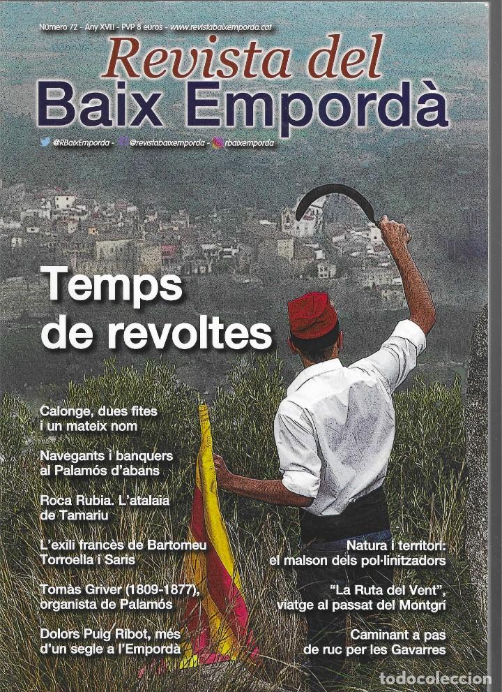 Sammeln von Zeitschriften und Zeitungen: REVISTA DEL BAIX EMPORD&Agrave; -- N&ordm; 72 TEMPS DE REVOLTES / EMPORD&Agrave; GASTRON&Ograve;MIC CUINA D'APROFITAMENT