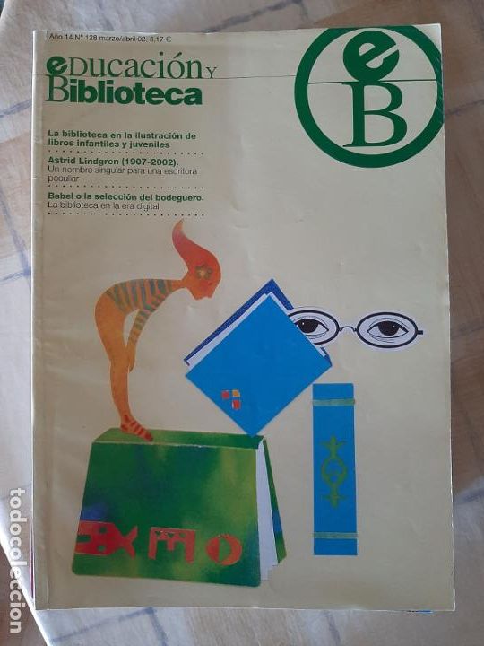 Collectionnisme de Revues et Journaux: REVISTA EDUCACI&Oacute;N Y BIBLIOTECA N&ordm; 128 - LA BIBLIOTECA EN LA ILUSTRACI&Oacute;N DE LIBROS INFANTILES....