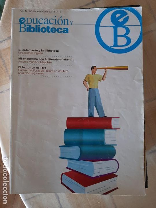 Collectionnisme de Revues et Journaux: REVISTA EDUCACI&Oacute;N Y BIBLIOTECA N&ordm; 129 - EL CATAMAR&Aacute;N Y LA BIBLIOTECA